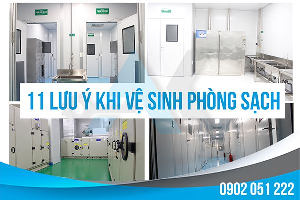 11 điều cần lưu ý khi vệ sinh phòng sạch - Anh Khang ME