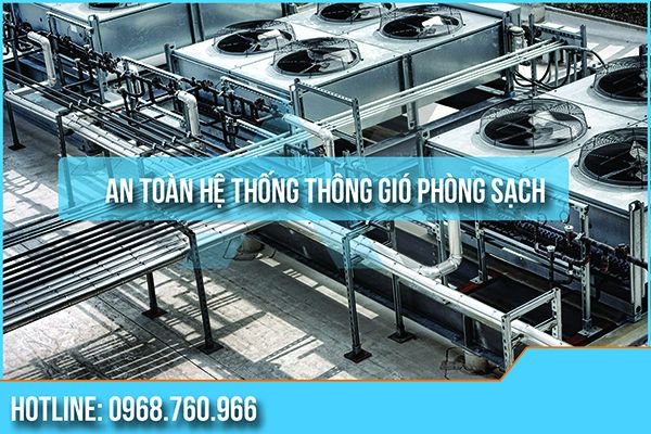 Giới thiệu an toàn hệ thống thông gió phòng sạch