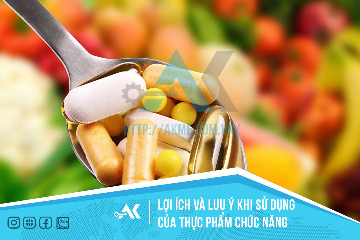 Lợi ích và lưu ý khi sử dụng thực phẩm chức năng 