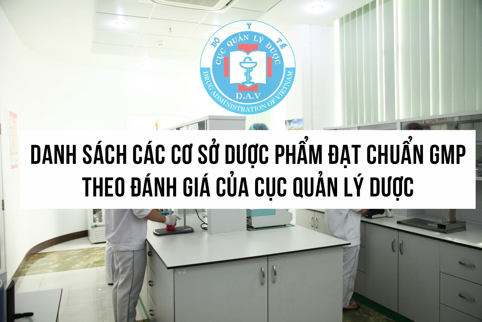 Danh sách các cơ sử dược phẩm đạt GMP 17.5.2021