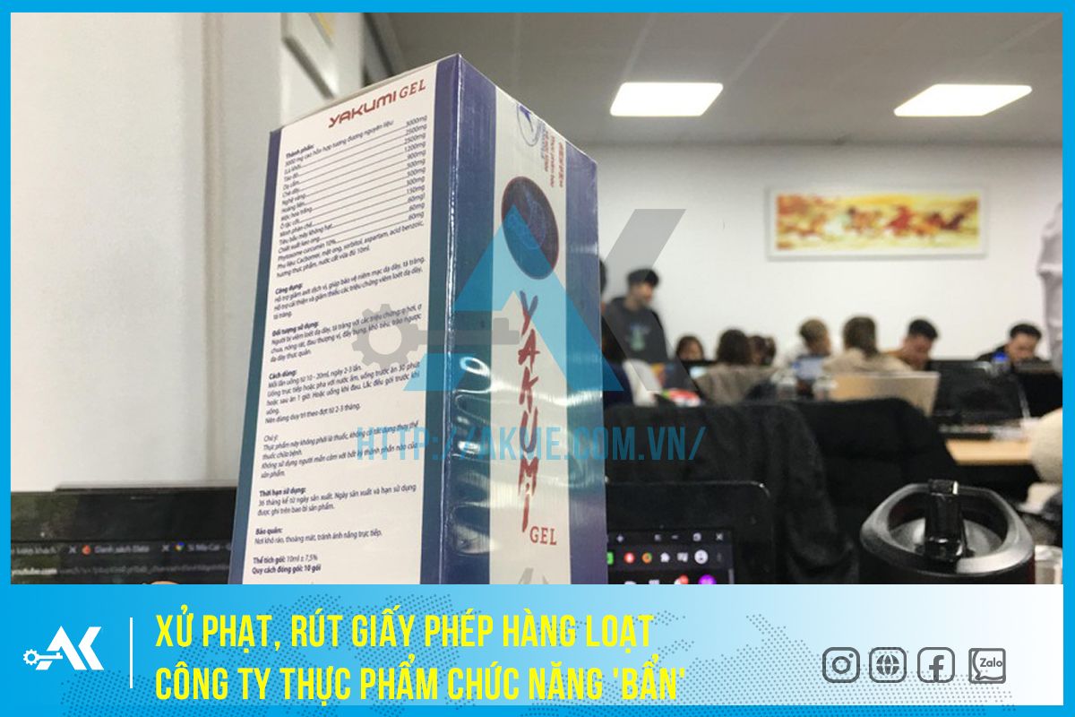 Xử phạt hàng loạt công ty thực phẩm bảo vệ sức khỏe 