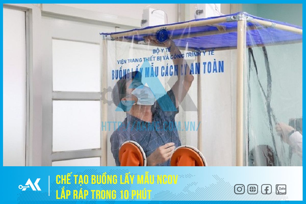 Chế tạo buồng lấy mẫu nCoV lắp ráp trong 10 phút