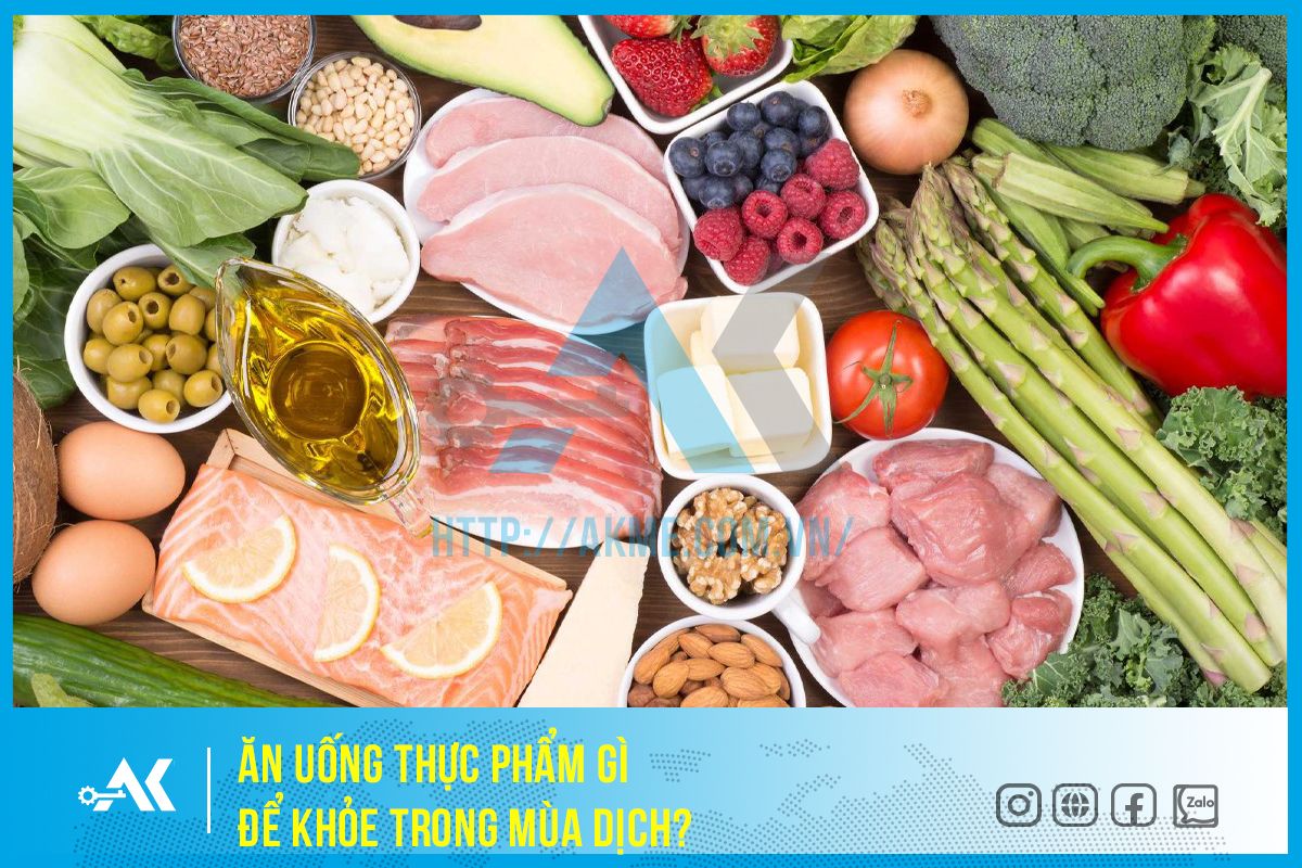 Ăn uống thực phẩm gì để khỏe trong mùa dịch?