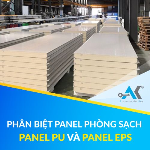 Phân biệt về Panel phòng sạch: Panel PU và Panel EPS