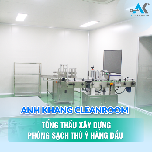 Anh khang Cleanroom tổng thầu xây dựng phòng sạch thú y hàng đầu