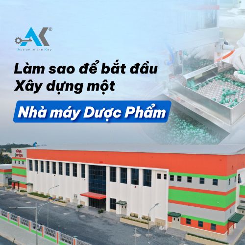 Làm sao để bắt đầu xây dựng một nhà máy dược phẩm