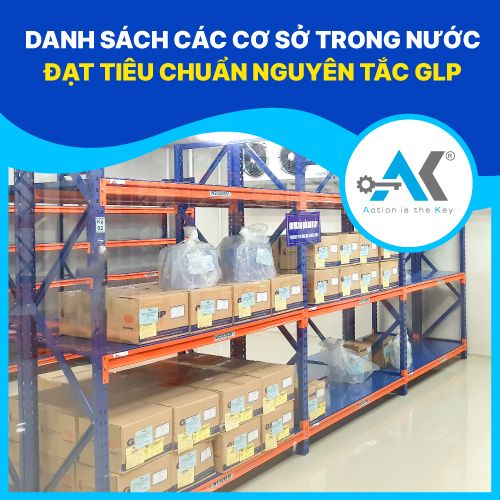 Danh sách các cơ sở trong nước đạt tiêu chuẩn nguyên tắc GLP (Cập nhật tới ngày 08/01/2024)