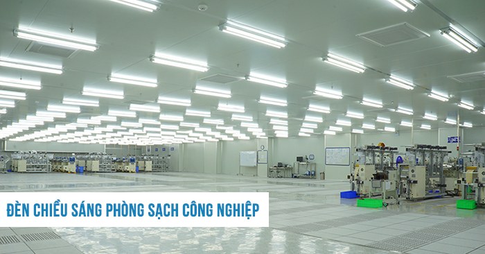 Đèn chiếu sang phòng sạch công nghiệp