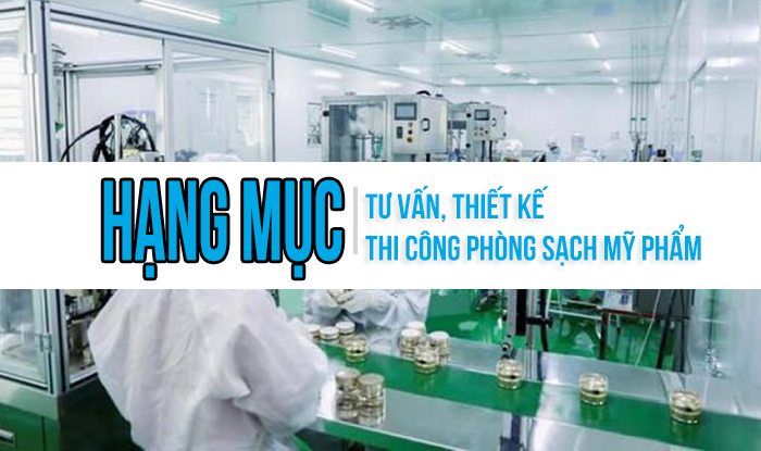 Hạng mục AKME tư vấn, thiết kế, thi công phòng sạch mỹ phẩm
