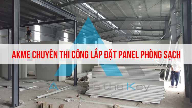 Thi công lắp đặt panel phòng sạch tại Anh Khang M&E