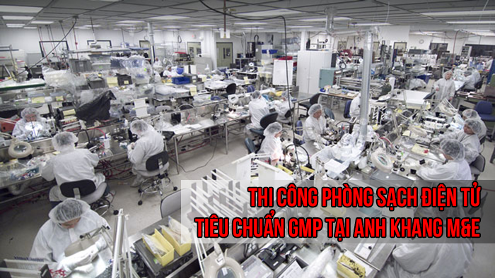 THI CÔNG PHÒNG SẠCH ĐIỆN TẠI ANH KHANG M&E